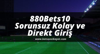 880Bets10 Sorunsuz Kolay ve Direkt Giriş
