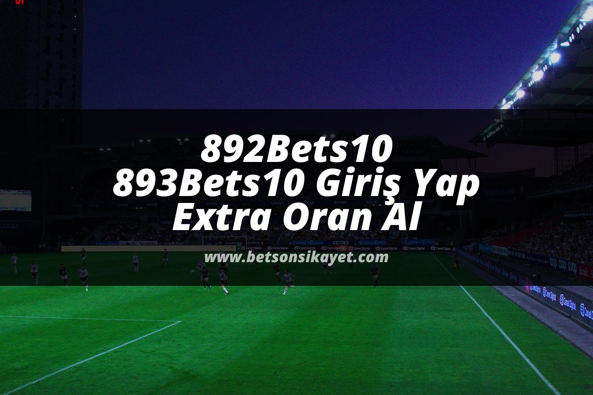 betsonsikayet-892Bets10-bets10giris