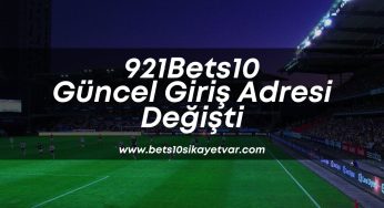 921Bets10 Güncel Giriş Adresi Değişti