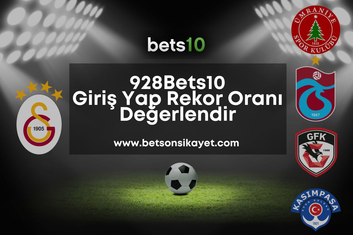 betsonsikayet-928Bets10-bets10giris