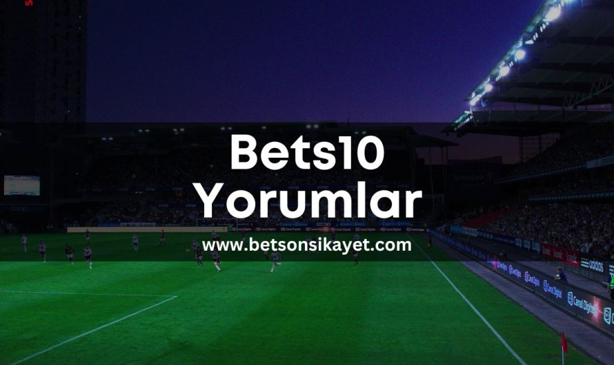 Bets10 Yorumlar